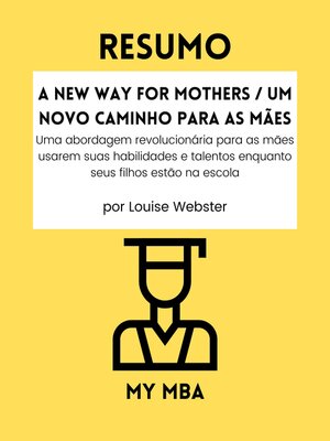 cover image of Resumo--A New Way for Mothers / Um Novo Caminho para as Mães